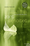 Zart besaitet